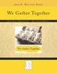 We Gather Together ~ John D. Wattson Series piano sheet music cover